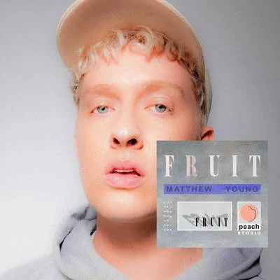 Fruit 专辑 Matthew Young