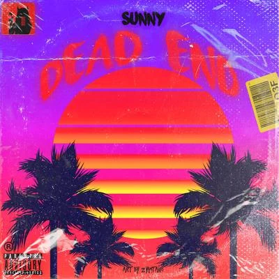 DEAD END 專輯 Sunny/Paloalto/R-est/Itta/Verbal Jint