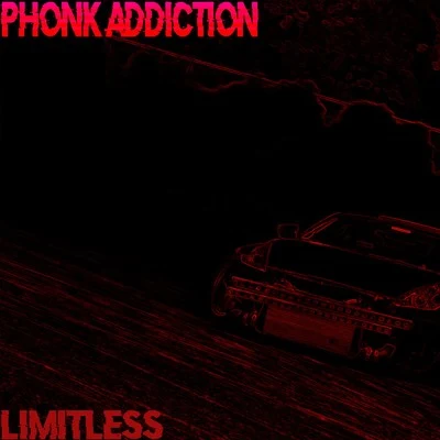 Phonk Addiction 專輯 Limitless/ghosty/Drum Force 1/InnaSelf/Prime Attack