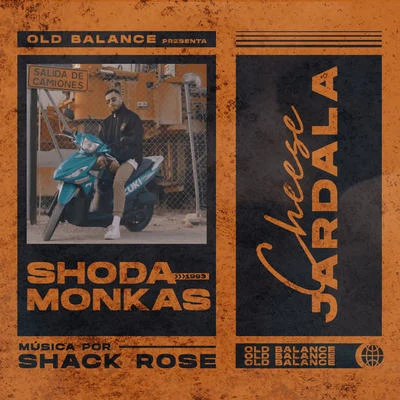 Cheese Jardala 专辑 Shack Rose/Shoda Monkas