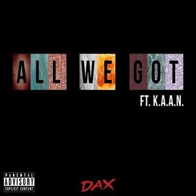 All We Got 專輯 DAX/Chanel West Coast