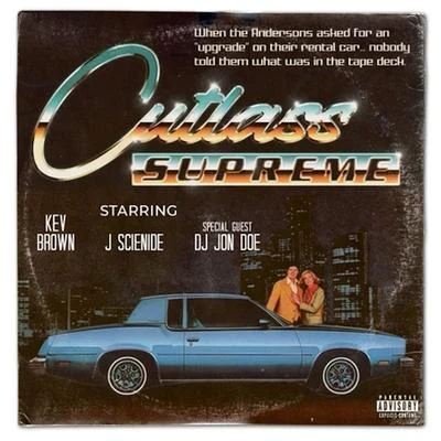 Cutlass Supreme 專輯 Kev Brown/J Scienide