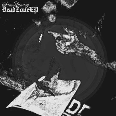 Deadzone 专辑 Courtney Rose/Young Miles/Sam Lunacy