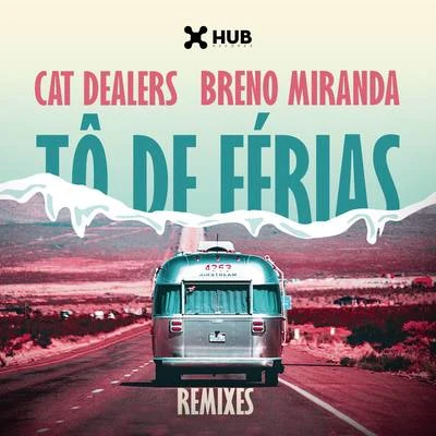 Tô de Férias (Remixes) 專輯 Cat Dealers/GoldFish