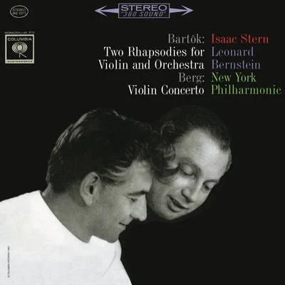 Bartók: Rhapsodies No. 1 and No. 2 - Berg: Violin Concerto (Remastered) 專輯 Isaac Stern