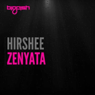 Zenyata 專輯 Hirshee