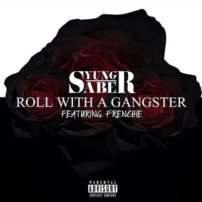 Roll With A Gangster 專輯 Drillminister/Yung Saber