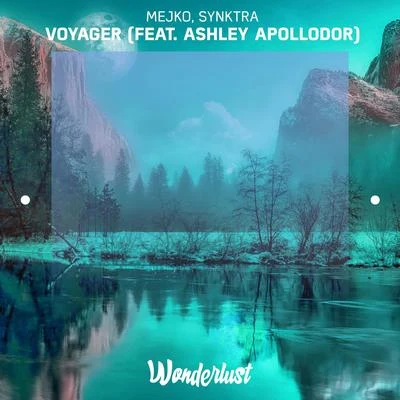 Voyager (feat. Ashley Apollodor) 專輯 Stephen Geisler/MEJKO