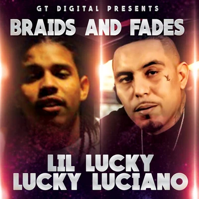 Braids And Fades 專輯 lil Lucky