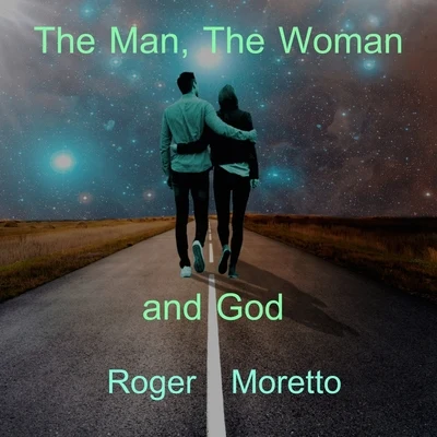 The Man the Woman and God 專輯 Roger Moretto