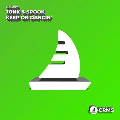 Jonk & SpookCapo & Comes Keep On Dancin&#x27;