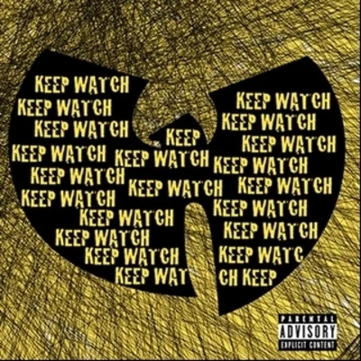 w U-tang clan Keep Watch