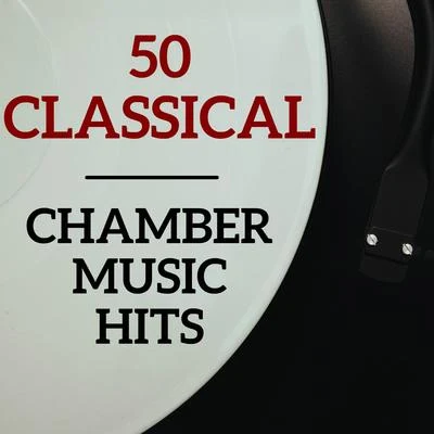 50 Classical Chamber Music Hits 專輯 Classical Music: 50 of the Best/ZEN/Radio Musica Clasica