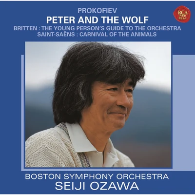 Prokofiev: Peter and The Wolf & Saint-Saens: Carnival of Animals, etc. 專輯 The Boston Symphony Orchestra