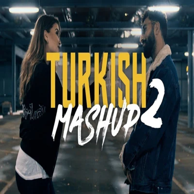 TURKISH MASHUP 2 專輯 KADR