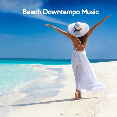 Beach Downtempo Music 專輯 Cocktail Bar Chillout Music Ensemble/Beach House Chillout Music Academy