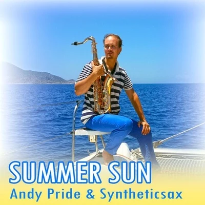 Summer Sun (Dj Rostej remix) 專輯 Syntheticsax/Dream Travel