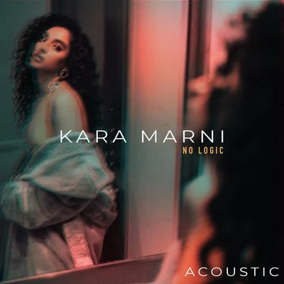 No Logic (Acoustic) 專輯 Kara Marni