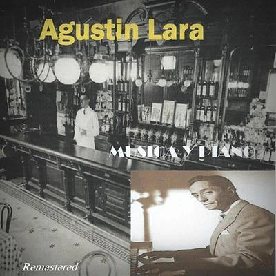 Musica Y Piano (Remastered) 專輯 Agustin Lara/Alondra de la Parra/Carlos Chavez/Dominio Público