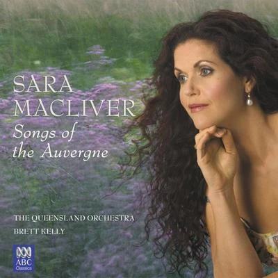 Canteloube: Songs Of The Auvergne 專輯 Sara Macliver