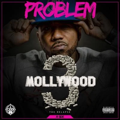 Mollywood 3: The Relapse (Side A) 專輯 Problem