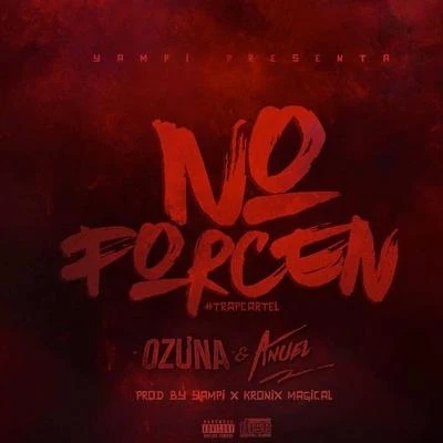 No Forcen 專輯 Diego Smith/Ozuna/Kiddtetoon