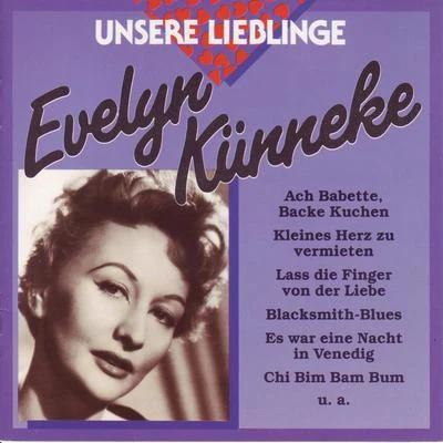 Unsere Lieblinge: Evelyn Künneke 專輯 Evelyn Kunneke