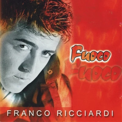 Fuoco 專輯 Franco Ricciardi