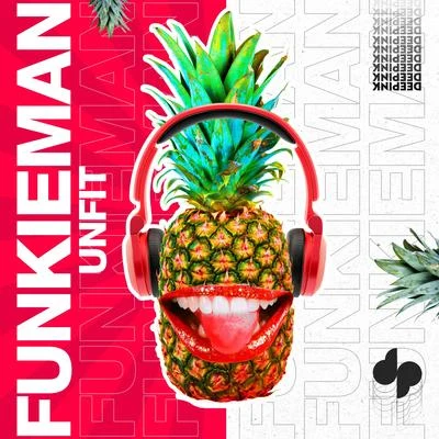 Funkieman 專輯 UnFit