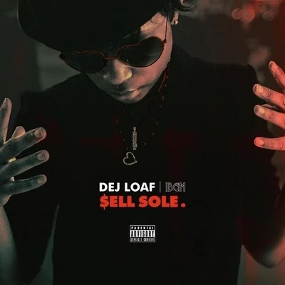 Sell Sole 專輯 Dej Loaf