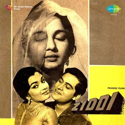 Ziddi 專輯 Manna Dey/Mohammed Rafi/Lata Mangeshkar/Usha Mangeshkar/Mukesh