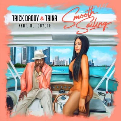 Smooth Sailing 專輯 Trina/Trick Daddy