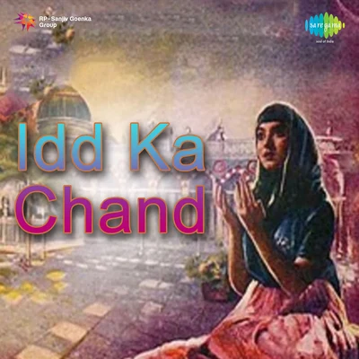 Idd Ka Chand 專輯 Kumari Faiyaz/Lakshmi Shankar/Manna Dey/Lata Mangeshkar/Asrani