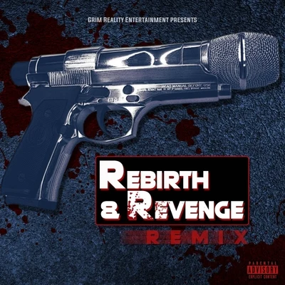 Rebirth & Revenge (Remix) 专辑 J. Irja/JP Tha Hustler/Claas/Insane Poetry/Team Guillotine