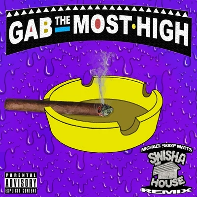 Gab the Most High (Swishahouse Remix) 专辑 Gifted Gab