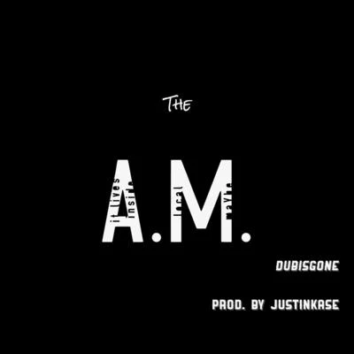 The A.M. 專輯 akaFrank/Dubisgone