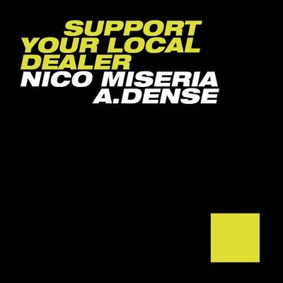 Support Your Local Dealer 專輯 Nico Miseria/Soto Asa/Red Cloud