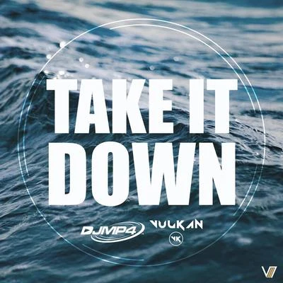 Take It Down 專輯 DJ MP4