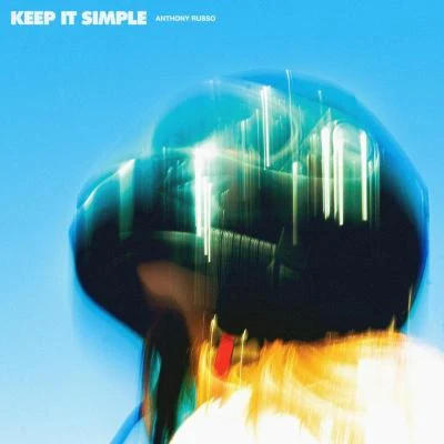 Keep It Simple 专辑 Anthony Russo/William Bolton