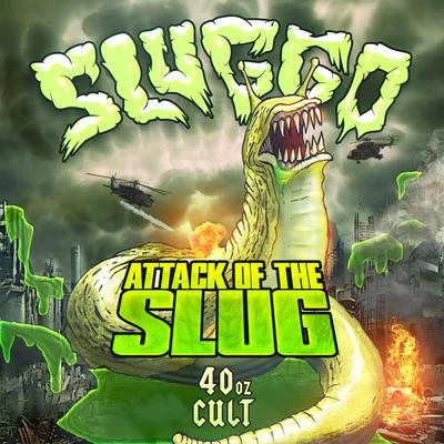 Sluggo Attack of the Slug