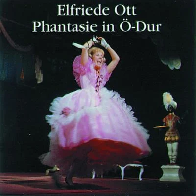 Phantasie in Ö-Dur 專輯 Elfriede Ott