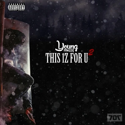 This 1z for U 2 - EP 專輯 Young Mezzy/Luxury Lex/Nasty Nem