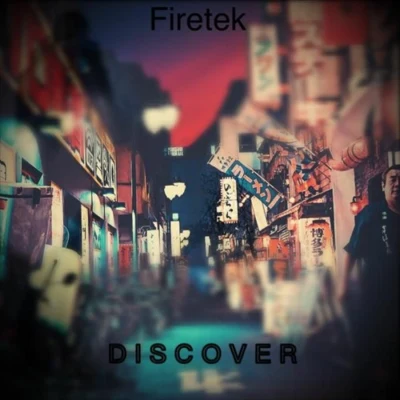 Discover 專輯 Firetek/Chris & Evan