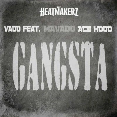 Gangsta 專輯 Nino Man/Vado/ItsBizkit