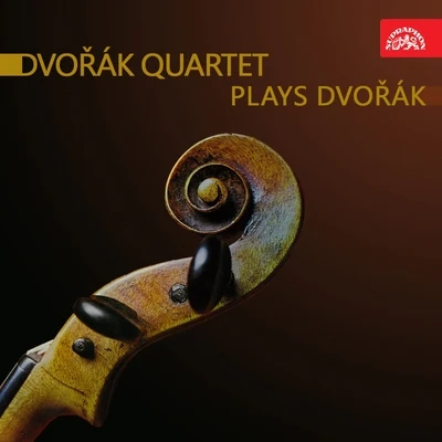 Dvořák: Dvořák Quartet Plays Dvořák 專輯 František Pošta/Cecilie Strádalová/Josef st. Pražák/Jiří Šafařík/Wolfgang Gabriel