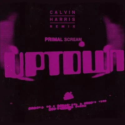 Uptown (Calvin Harris Remix) 專輯 Calvin Harris