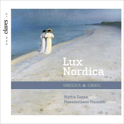 Sibelius & Grieg : Music for Cello and Piano "Lux Nordica" 专辑 Radamés Gnattali/Admir Doçi/Mattia Zappa