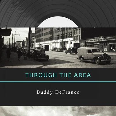 Through The Area 专辑 Buddy DeFranco