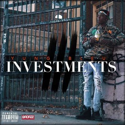 Investments 3 專輯 Yung Bleu/Chris Brown/Mooski/A Boogie Wit da Hoodie