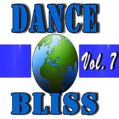 Dance Bliss, Vol. 7 (Special Edition) 專輯 Mike Smith/Paul Jones/Zoom Karaoke/Dave Clark/Michael Smith